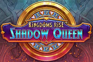 Kingdoms Rise: Shadow Queen™ - WINGBET138