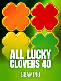 Bgaming : All Lucky Clover 40 - WINGBET138