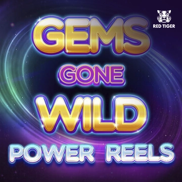 Gems Gone Wild Power Reels - WINGBET138
