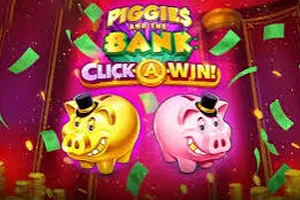 Piggies and the Bank: Click-A-Win - WINGBET138
